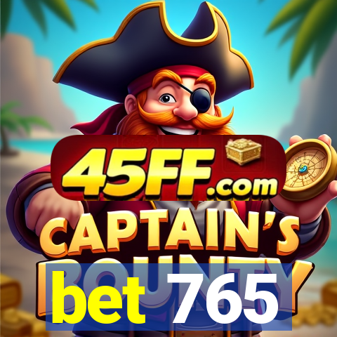 bet 765